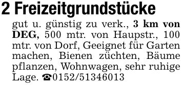 2 Freizeitgrundstückegut u. günstig zu verk., 3 km von DEG, 500 mtr. von Haupstr., 100 mtr. von Dorf, Geeignet für Garten machen, Bienen züchten, Bäume pflanzen, Wohnwagen, sehr ruhige Lage. _***
