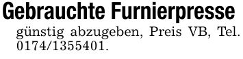 Gebrauchte Furnierpresse günstig abzugeben, Preis VB, Tel. ***.