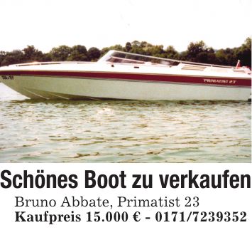 Schönes Boot zu verkaufenBruno Abbate, Primatist 23 Kaufpreis 15.000 € - ***