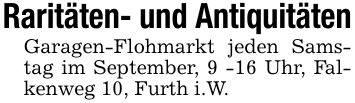 Raritäten- und AntiquitätenGaragen-Flohmarkt jeden Samstag im September, 9 -16 Uhr, Falkenweg 10, Furth i.W.
